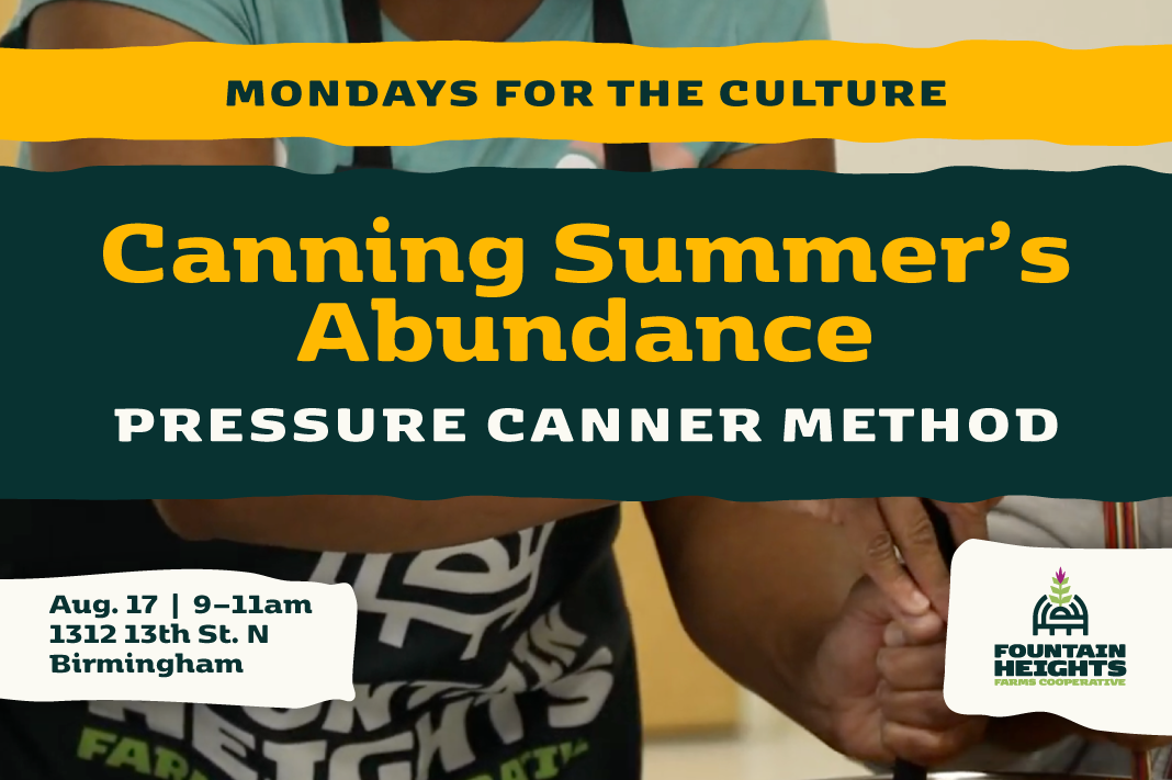 Mondays for the Culture: Canning Summer’s Abundance — Pressure Canner Method