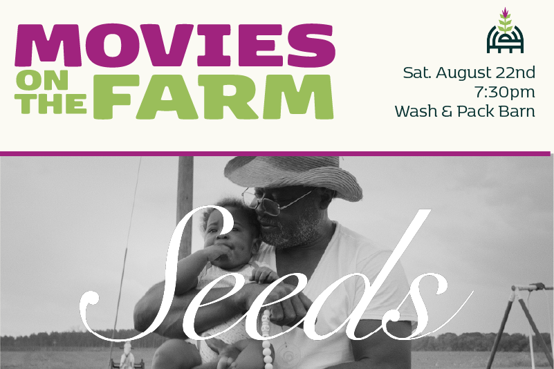 Movies on the Farm: Seeds Screening