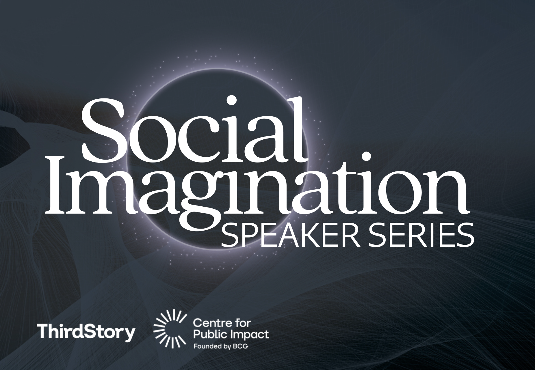 Watch the Social Imagination Speaker Series