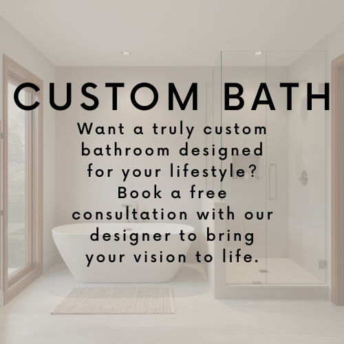 Custom Bath