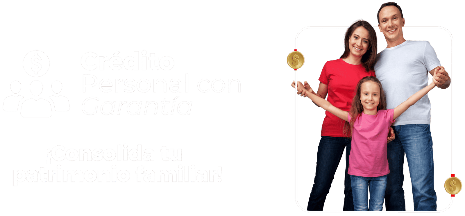 Familia feliz con texto promocional de crédito personal con garantía