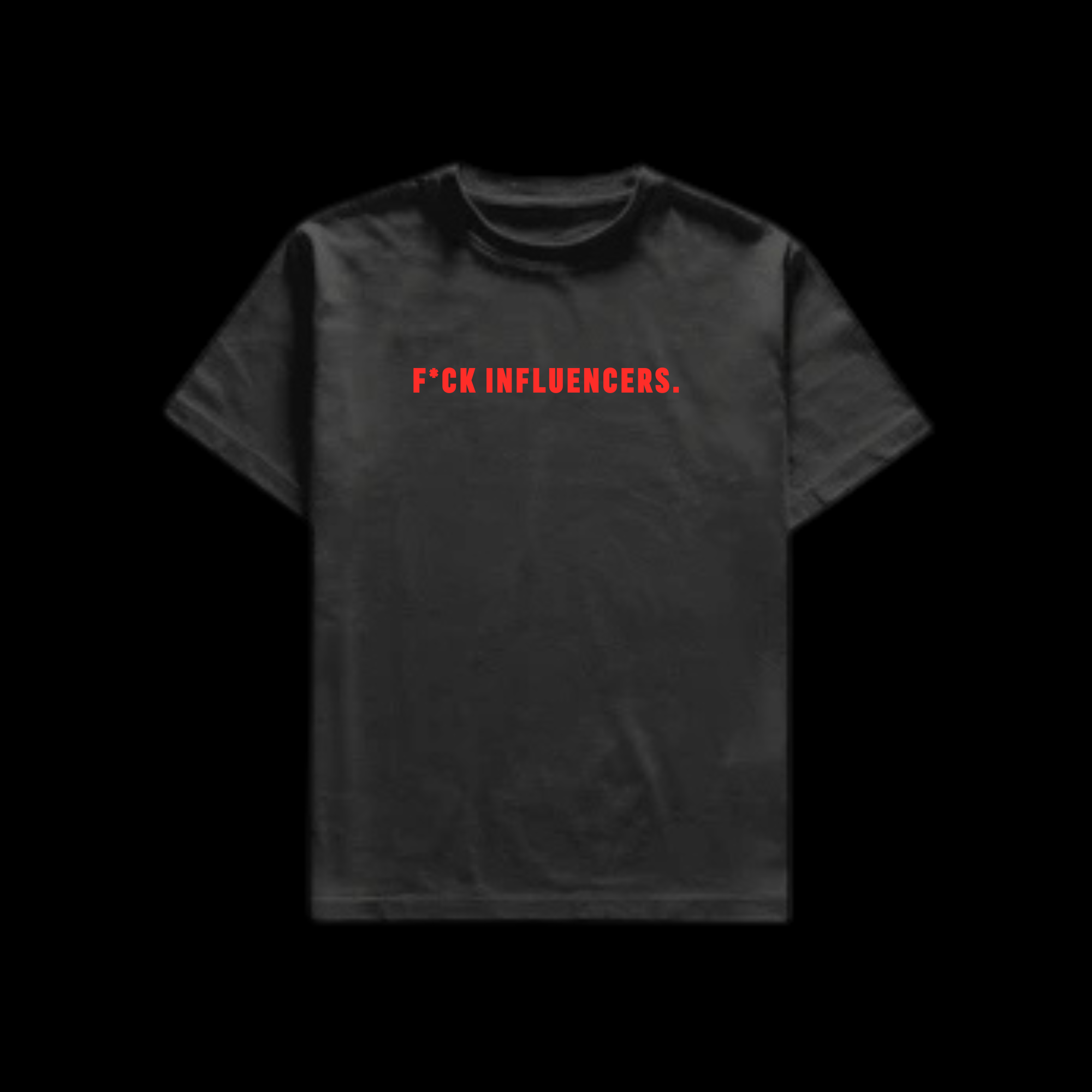 ONO F*CK INFLUENCER T-SHIRT