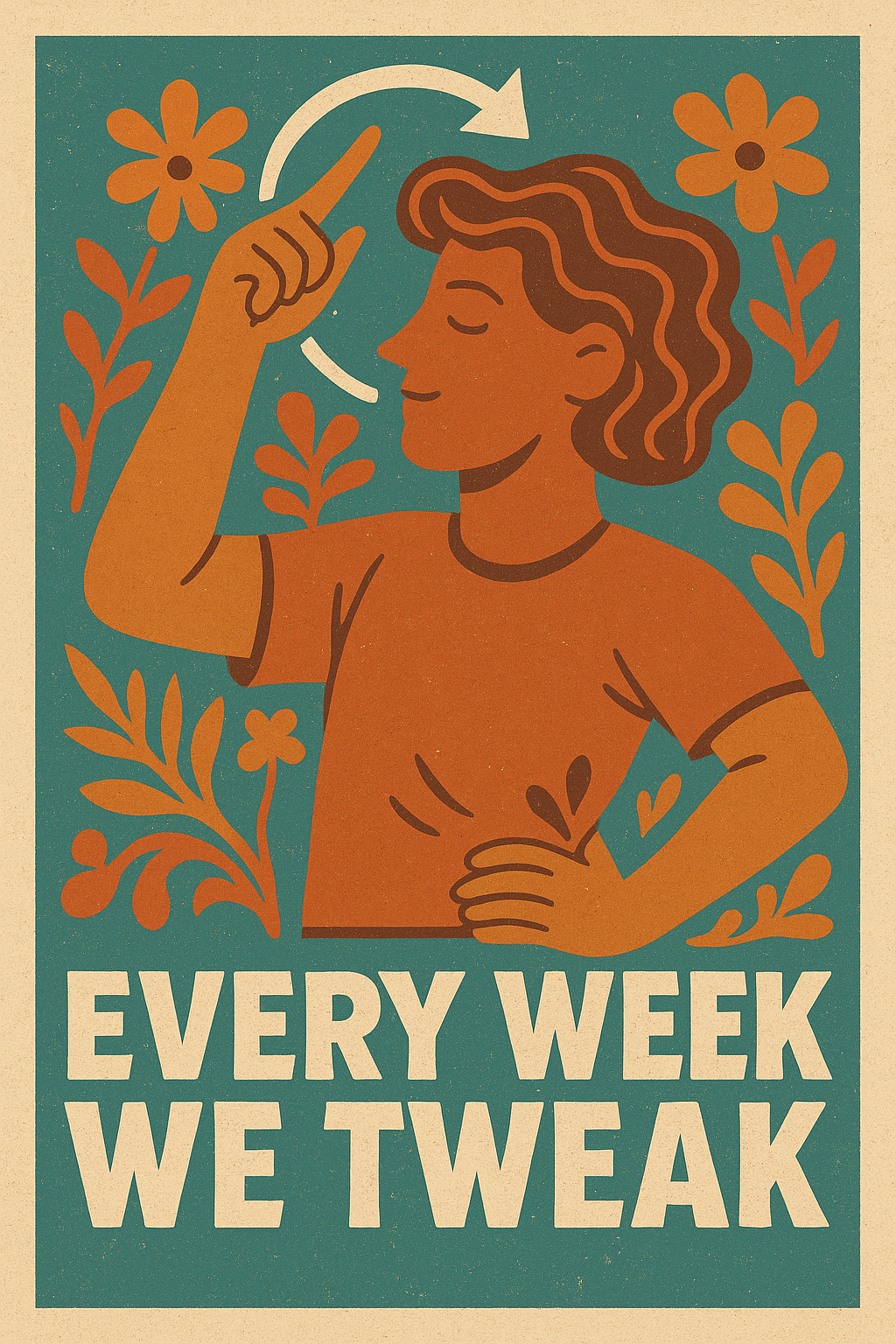 Every week I twerk.