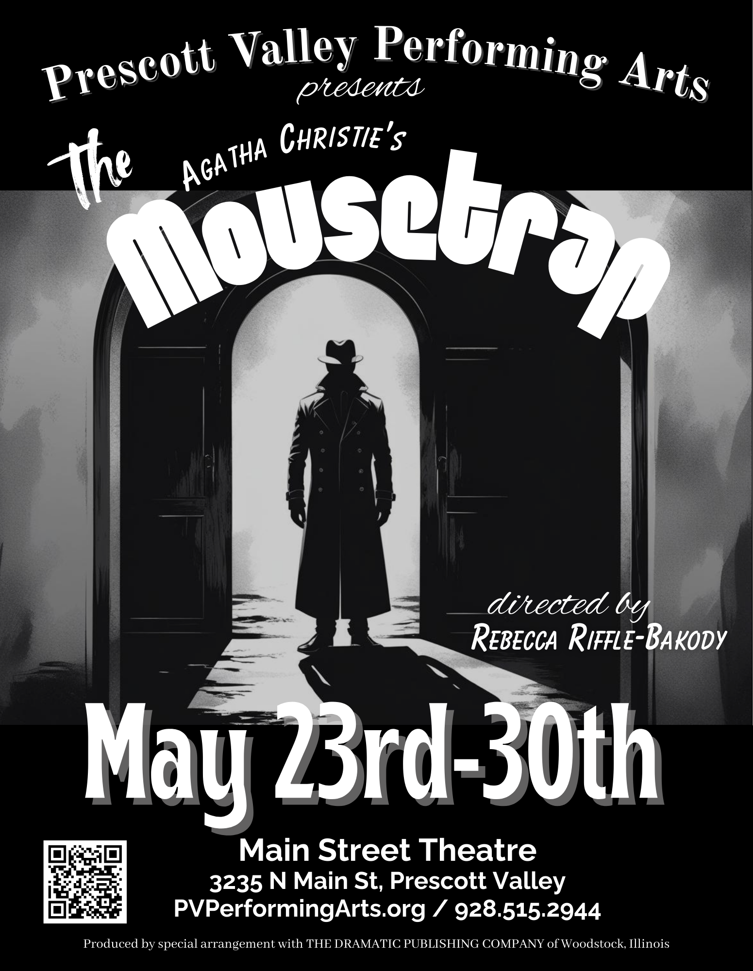 Black and white poster for Prescott Valley Performing Arts presents Agatha Christie's 'The Mousetrap,' directed by Albert Hendeaux, scheduled for May 23rd to 30th at Main Street Theatre, Prescott Valley, featuring a silhouette of a detective in a trench coat and hat in front of a doorway.