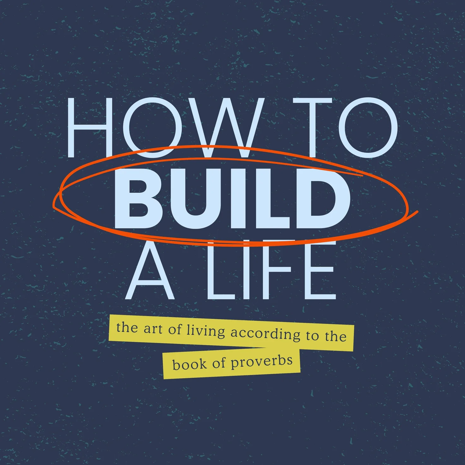 Proverbs: How to Build a Life: How to Build a Marriage episode artwork