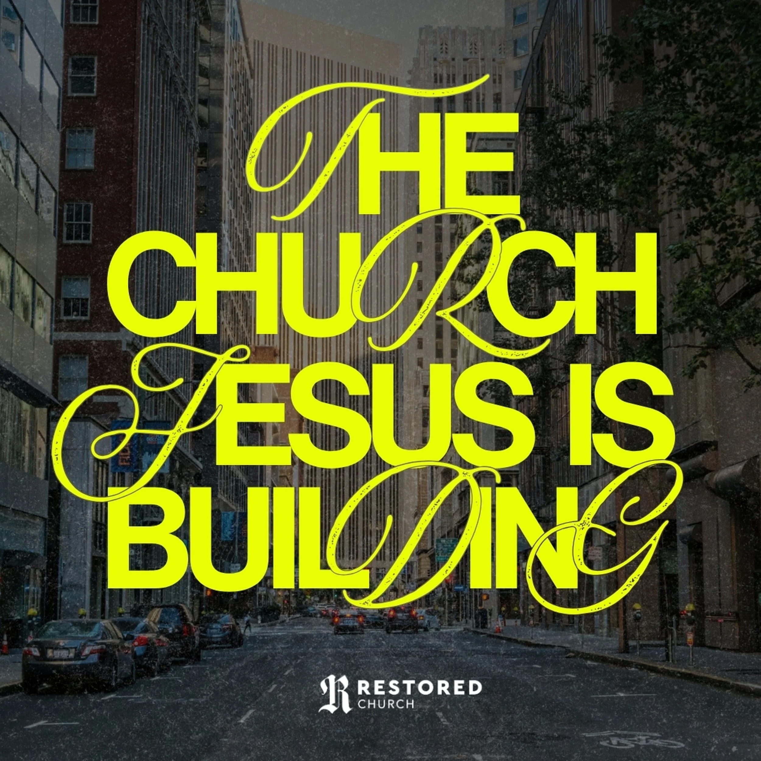 The Church Jesus is Building: A Church that Loves Jesus