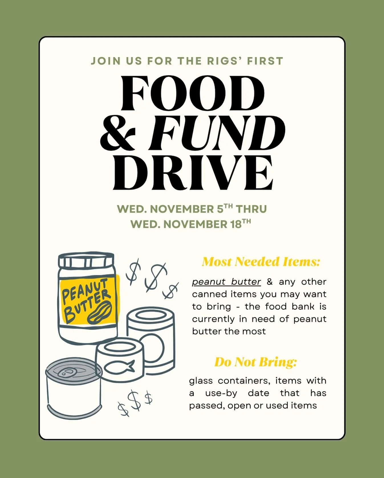 Today kicks off our first Food &amp; Fund Drive at The Rigs! In this season of thanksgiving, please consider donating through either food or monetary donations if you are able. 

🥫 Boxes for food donations can be found in the kitchen. 
🥫 QR code fo