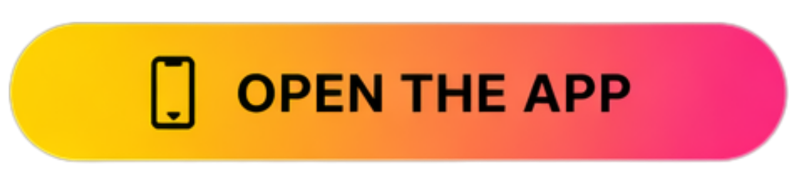 Button with text 'Open the App' and a smartphone icon, colored with a gradient from yellow to pink.