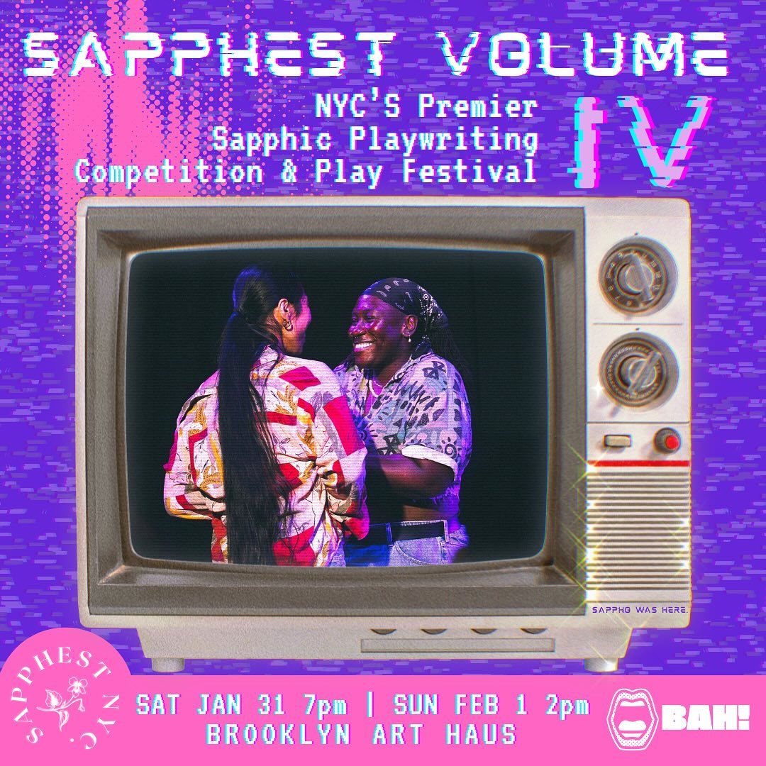 LAST CHANCE FOR EARLY BIRD TIX TODAY AND TOMORROW! GET THEM NOW, BABES!

&mdash;&mdash;&mdash;

Produced by an all-sapphic team, Sapphest spotlights NYC&rsquo;s hottest sapphic playwrights, directors, and actors in a joyful and unforgettable celebrat
