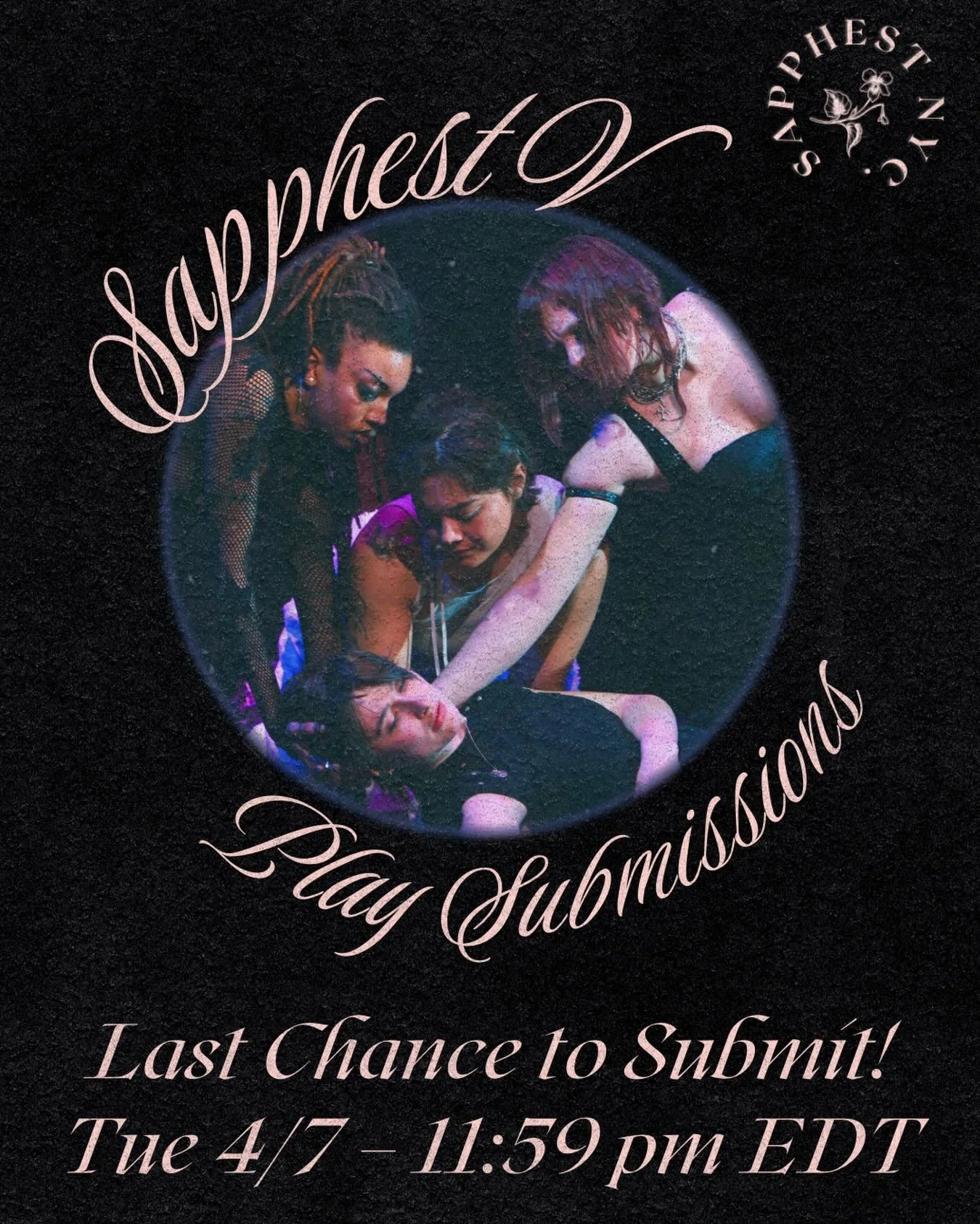 CALLING ALL SAPPHIC PLAYWRIGHTS 📣 
Less than 48 hours left to submit your 10 minute plays! Don&rsquo;t miss out on your chance to be featured in Sapphest V! 🔥

Sapphic playwrights (18+) are invited to submit an original 8&ndash;10 minute play inspi