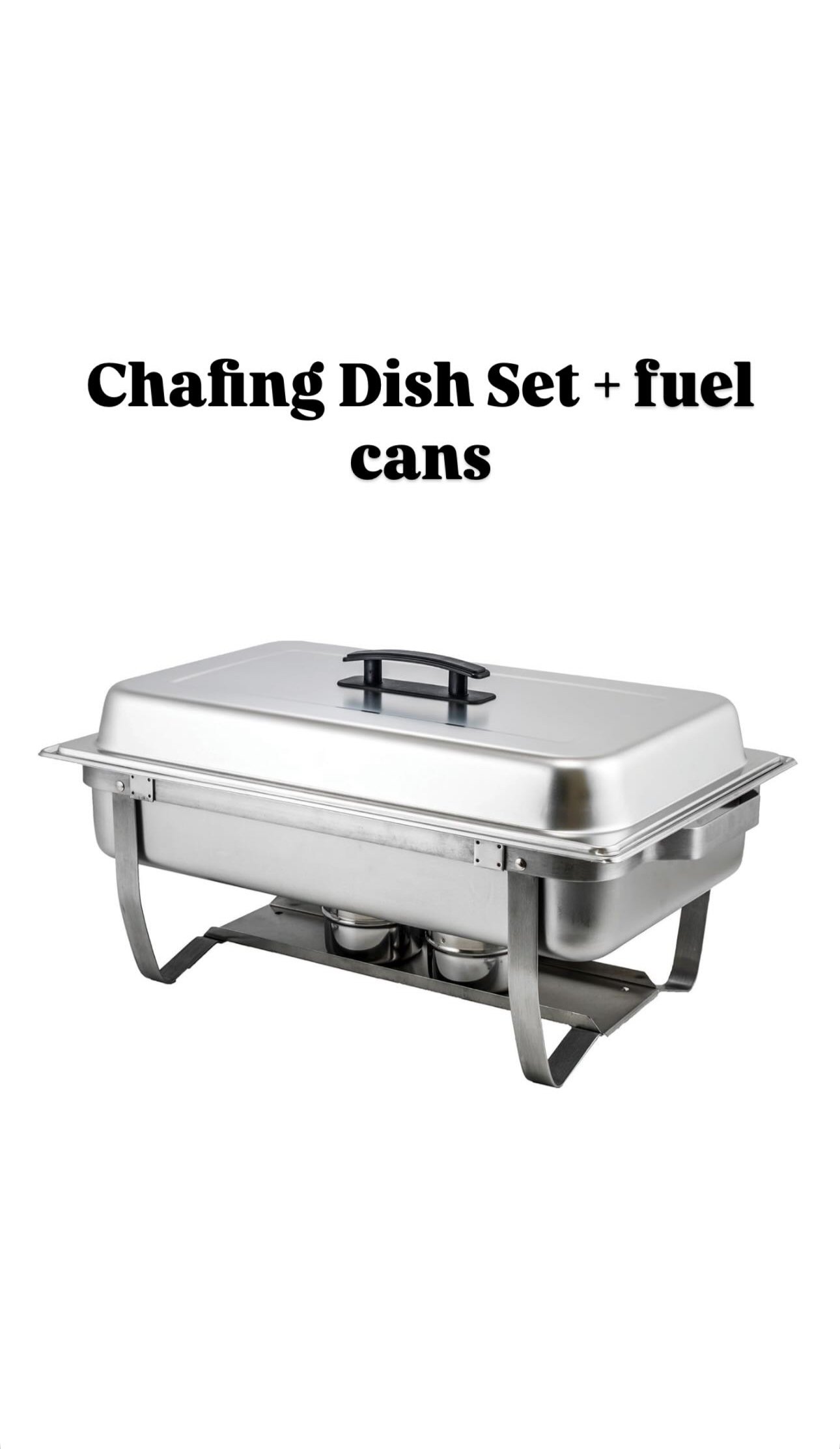 Chafing Dish Set + Fuel Cans