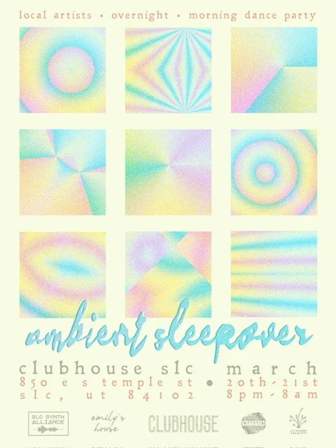 Ambient Sleepover @ The Clubhouse 