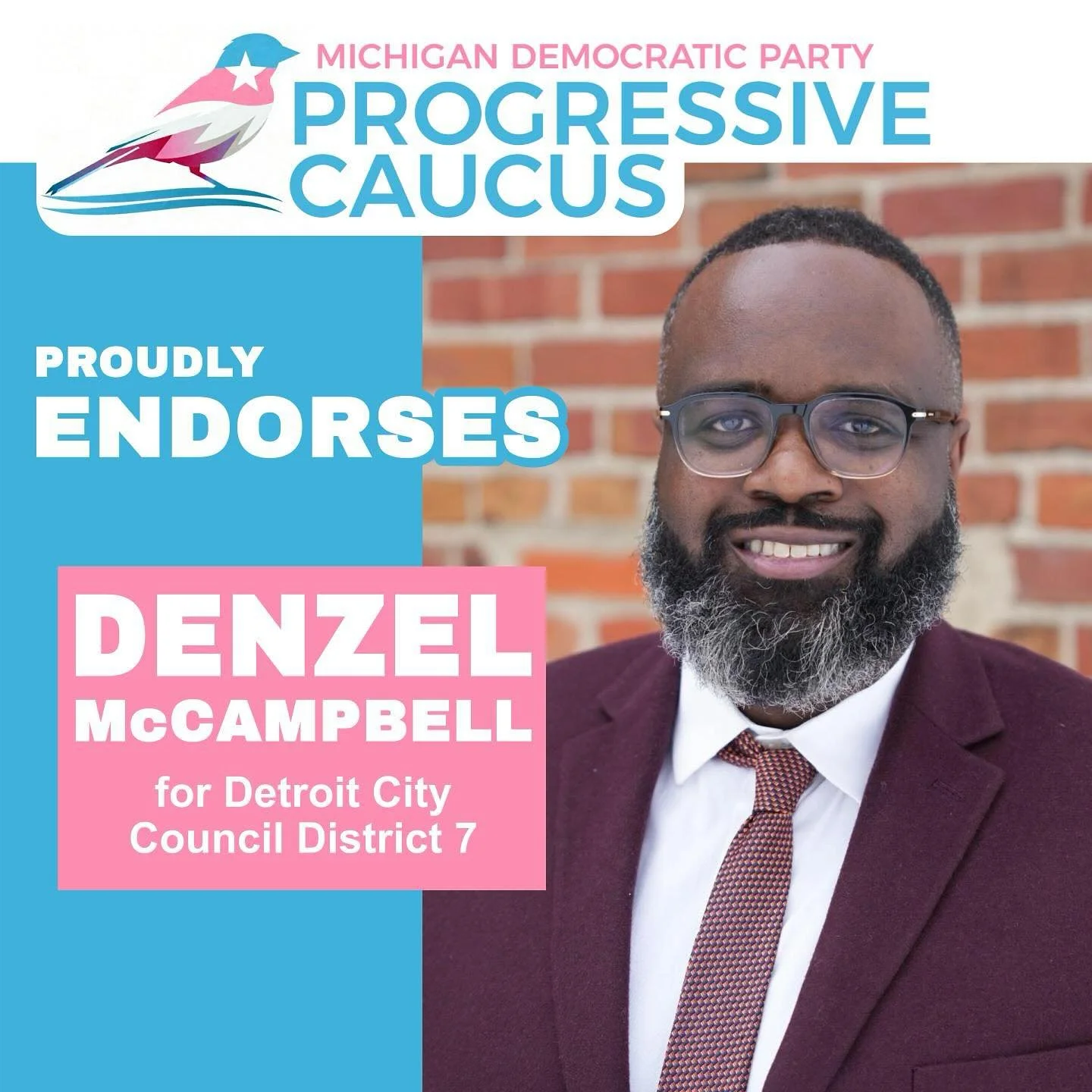 The MDP Progressive Caucus is proud to endorse Denzel McCampbell for Detroit City Council District 7!