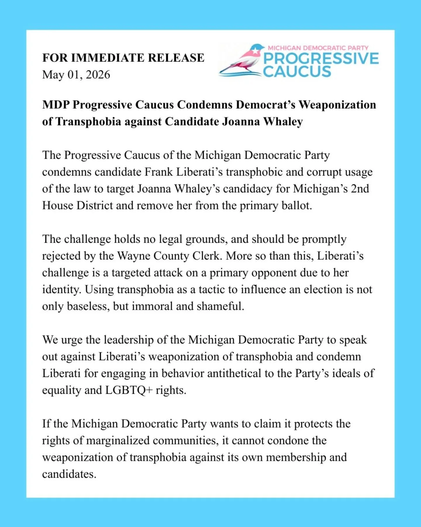 The Michigan Progressive Caucus condemns Frank Liberati's transphobic and shameful attempt to prevent candidate @joannawhaleyofficial from running for Michigan's 2nd House District. Democrats must be held accountable when they use hate and bigotry to