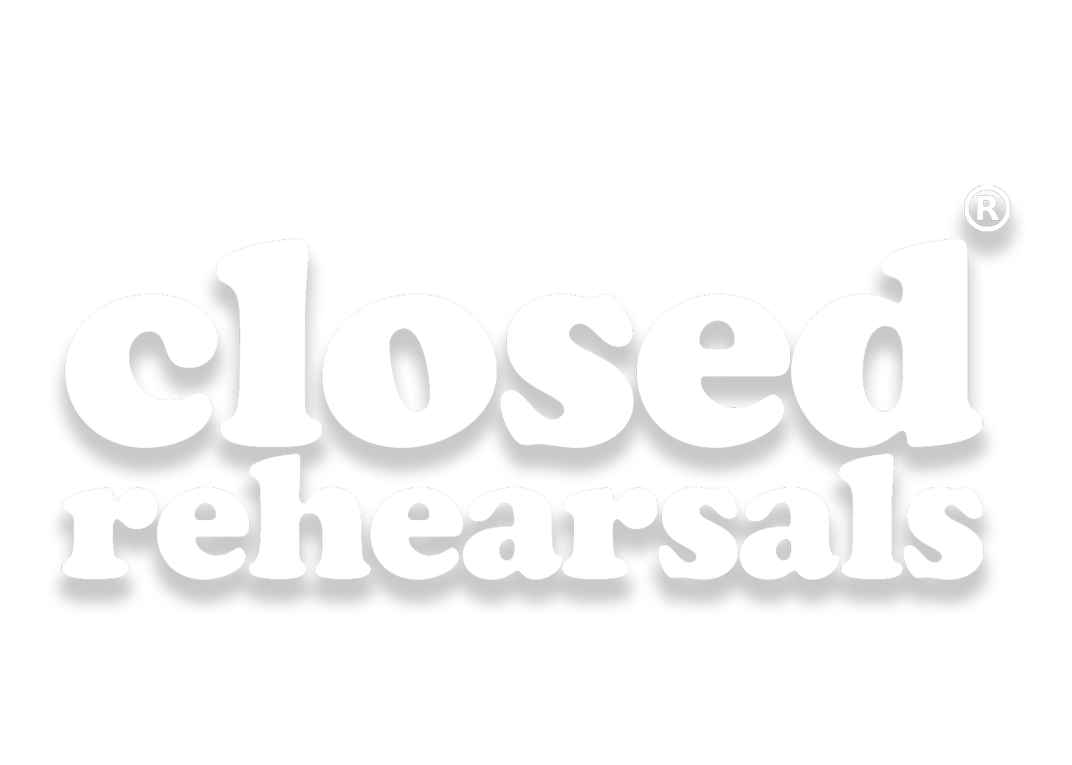 closed rehearsals