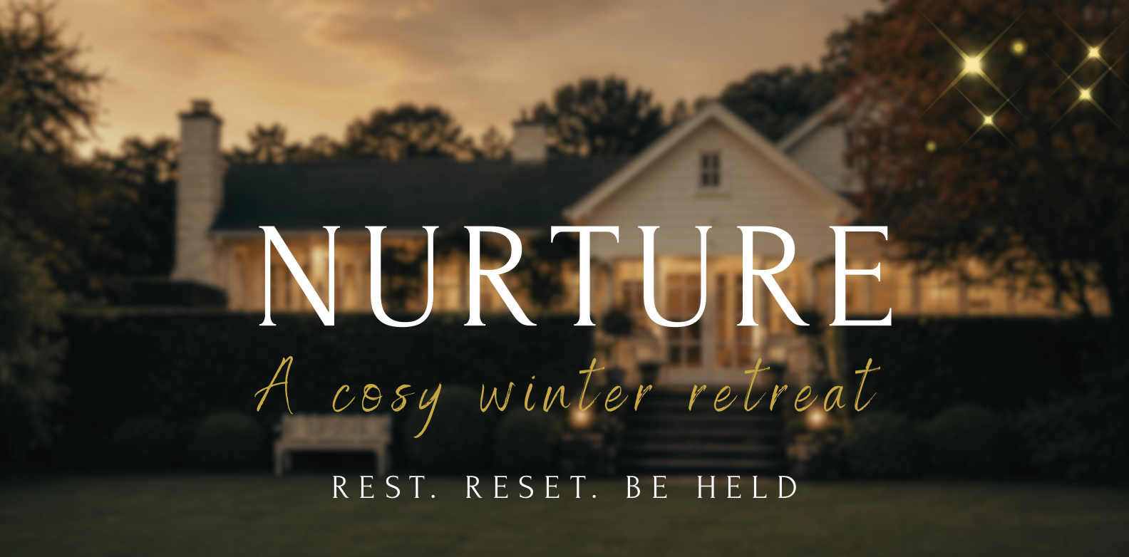 Nurture - Exclusive Winter Retreat 