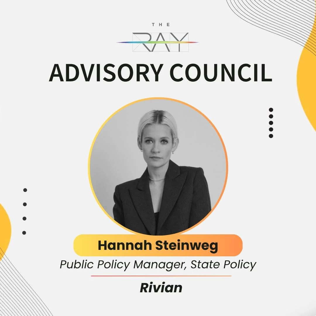 Today, we would like to show appreciation for another member of our Advisory Council here at The Ray.

Hannah Steinweg, Public Policy Manager, State Policy at @rivianofficial, is a fantastic next example. Thank you so much for being a part of our mis