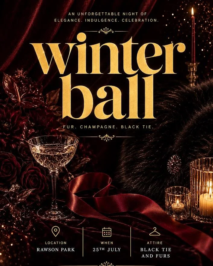 ✨ Tickets Are Now On Sale! ✨

Join us for an unforgettable evening July 25th 2026 for the inaugural Rawson Park Winter Ball.

There are only 200 tickets available, so first in best dressed. 

Step into an unforgettable evening of elegance, indulgence