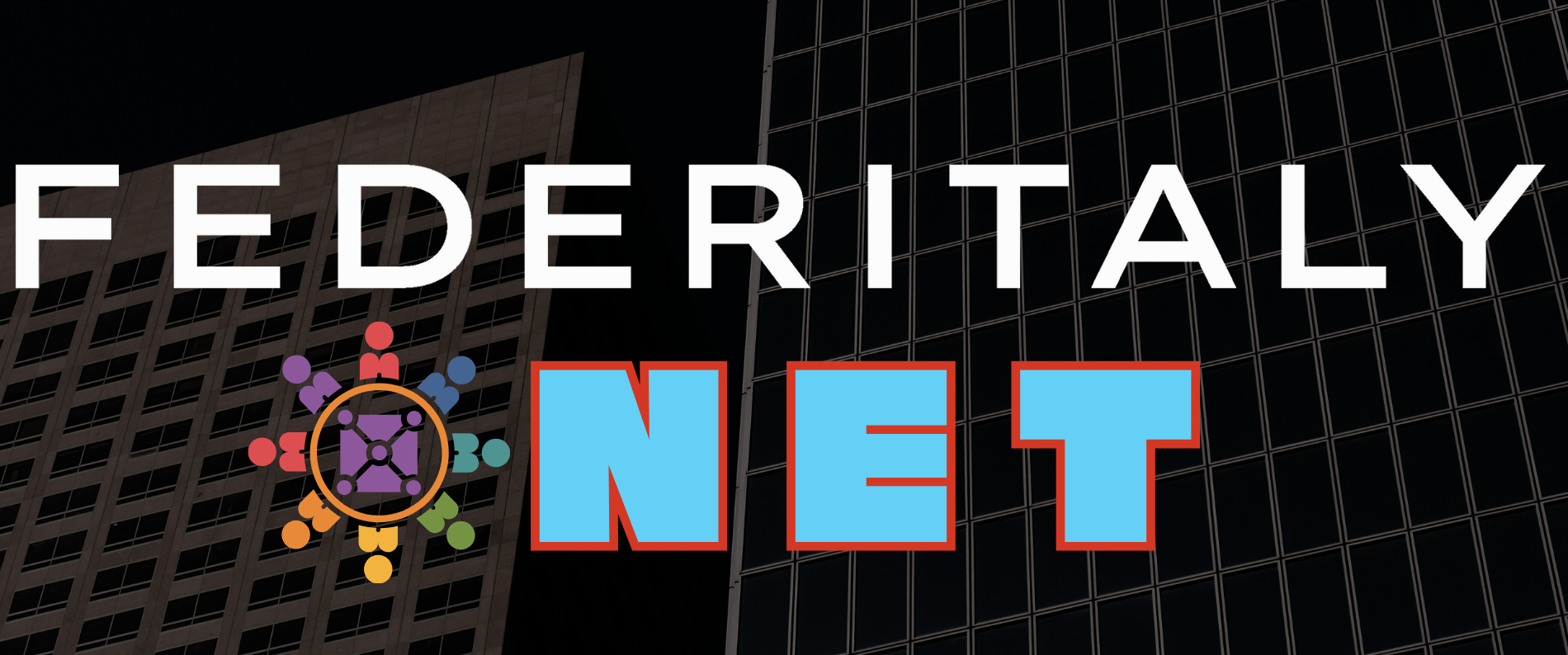 Grafico con il testo 'FEDERALLY NET' e un'icona rappresentante il networking o la connessione tra persone, con uno sfondo di edifici in stile urban.
