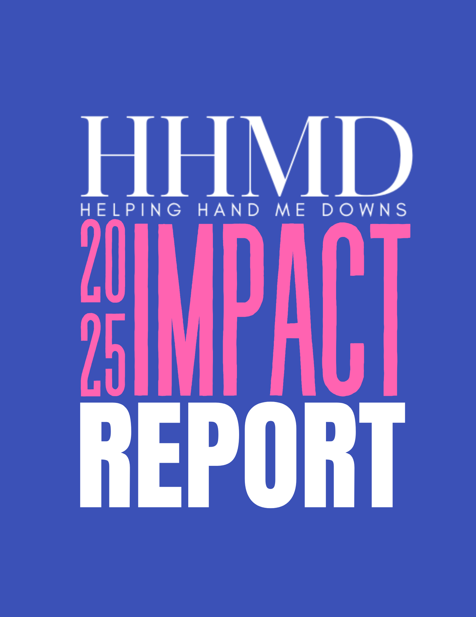 2025 Helping Hand Me Downs Impact Report