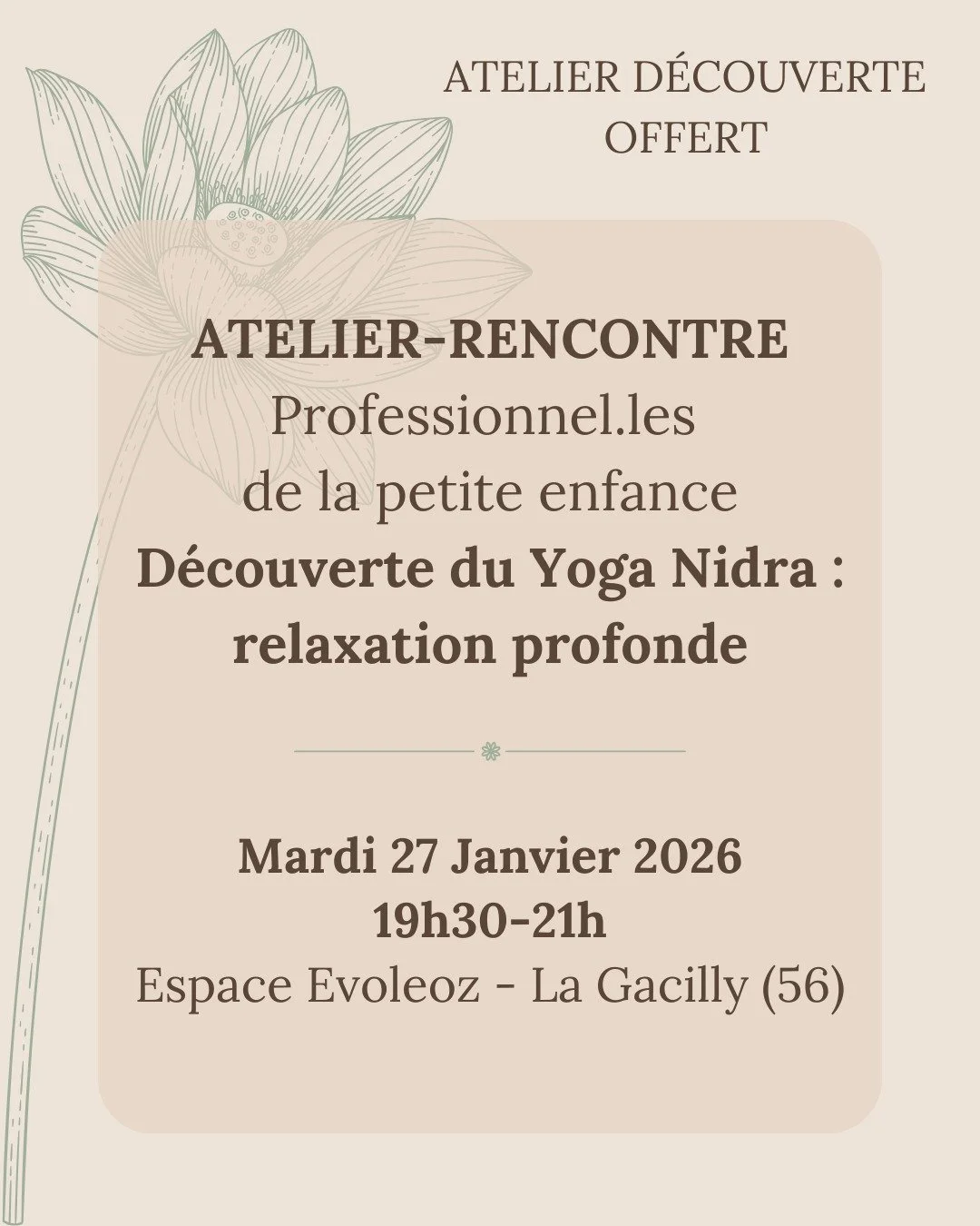 Je vous invite &agrave; un atelier-rencontre d&eacute;di&eacute; aux professionnelles de la petite enfance, pour d&eacute;couvrir un outil puissant d&rsquo;apaisement et de ressourcement : le Yoga Nidra.

Le Yoga Nidra est une pratique de relaxation 