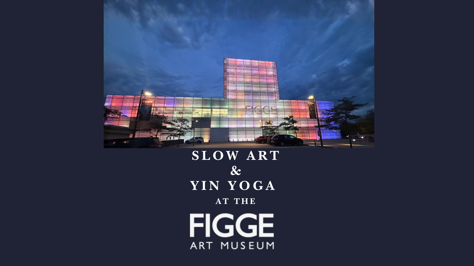 Slow Art & Yin Yoga