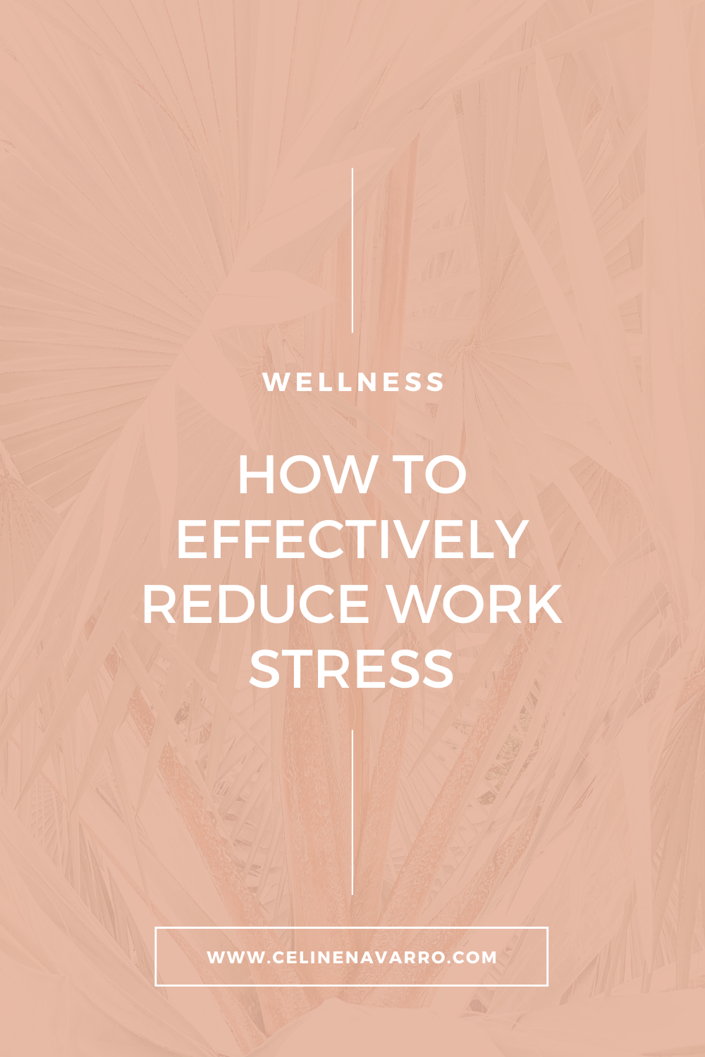 HOW TO EFFECTIVELY REDUCE WORK STRESS