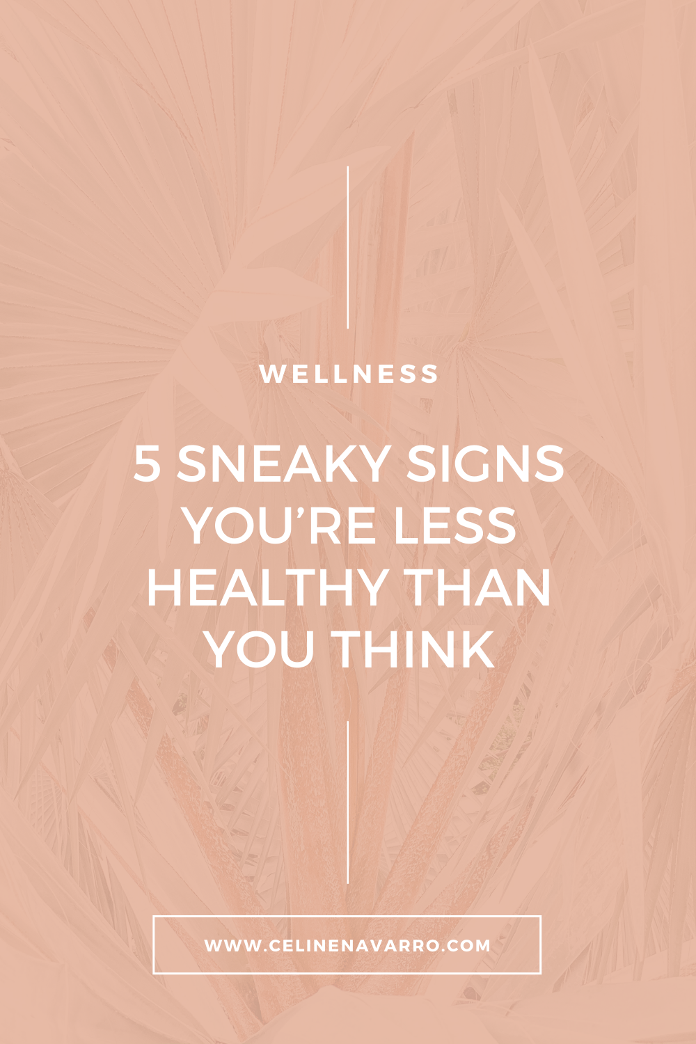 5 SNEAKY SIGNS YOU’RE LESS HEALTHY THAN YOU THINK