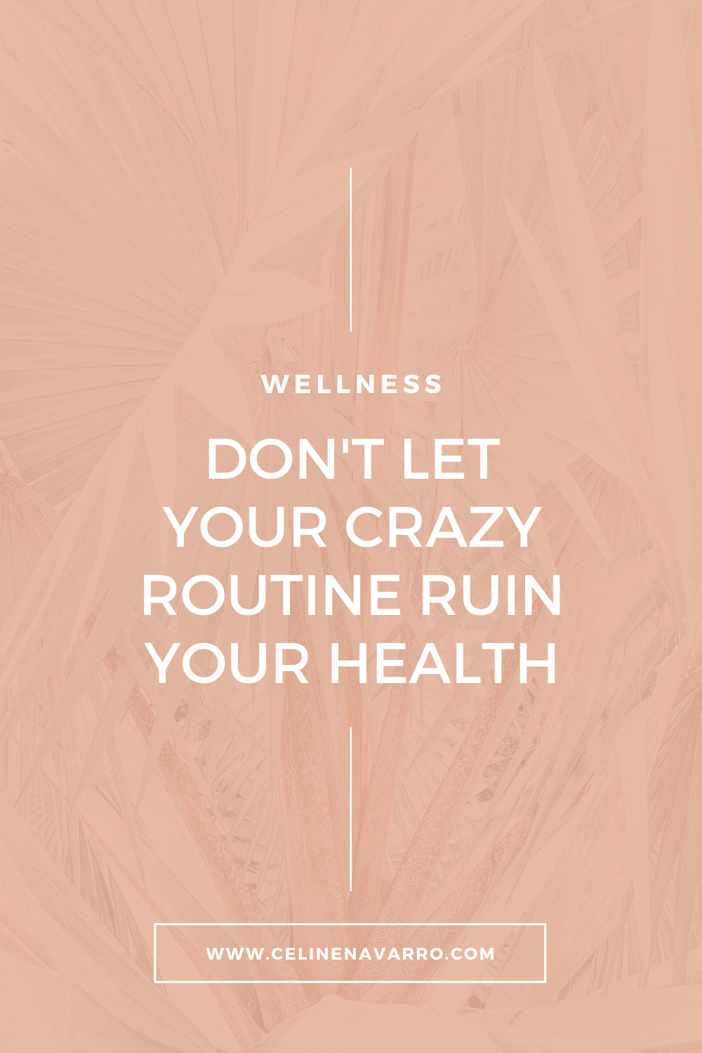 DON'T LET YOUR CRAZY ROUTINE RUIN YOUR HEALTH.png
