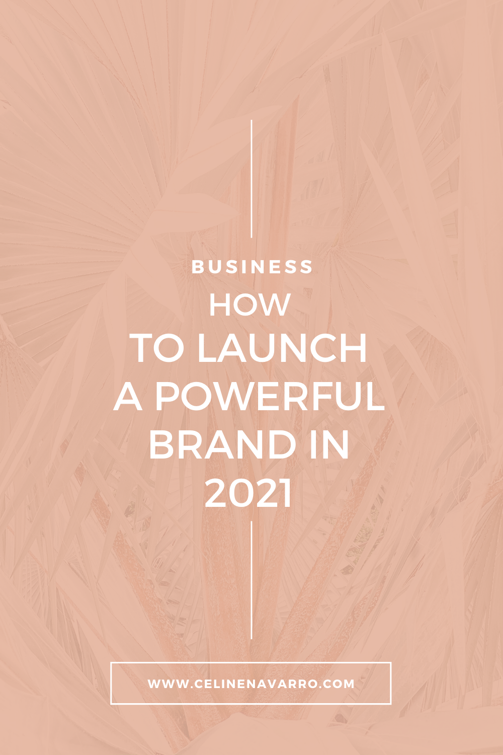 HOW TO LAUNCH A POWERFUL BRAND IN 2021.png