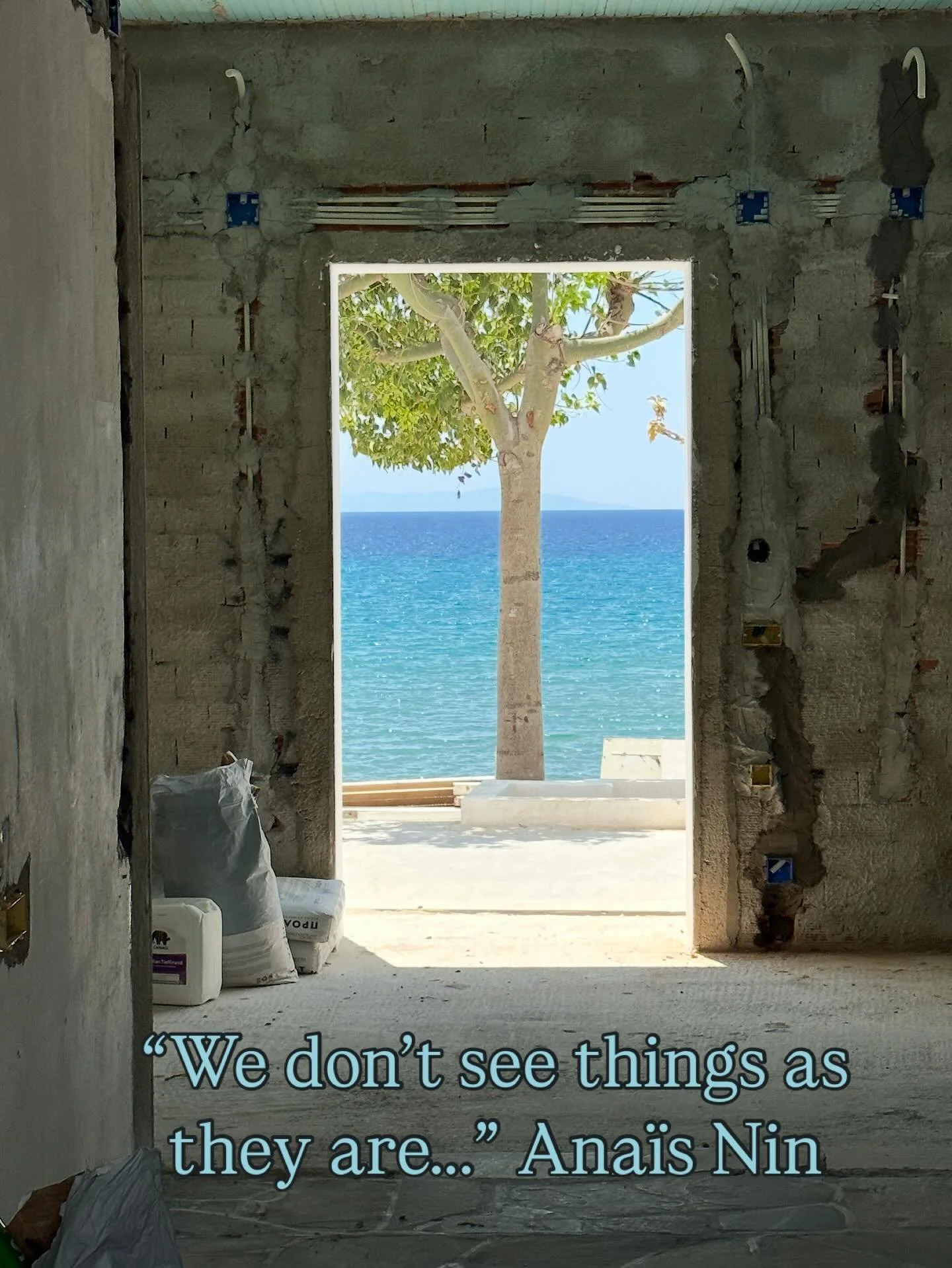 We do not see things as they are, we see things as we are. -Ana&iuml;s Nin  Sometimes altering what we&rsquo;re looking at starts with a clearing of the old. The phase of making space can look incomplete and empty. However, this in between is a neces