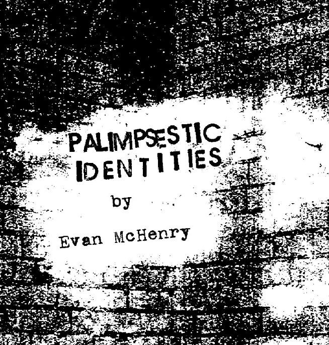 Palimpsestic Identities