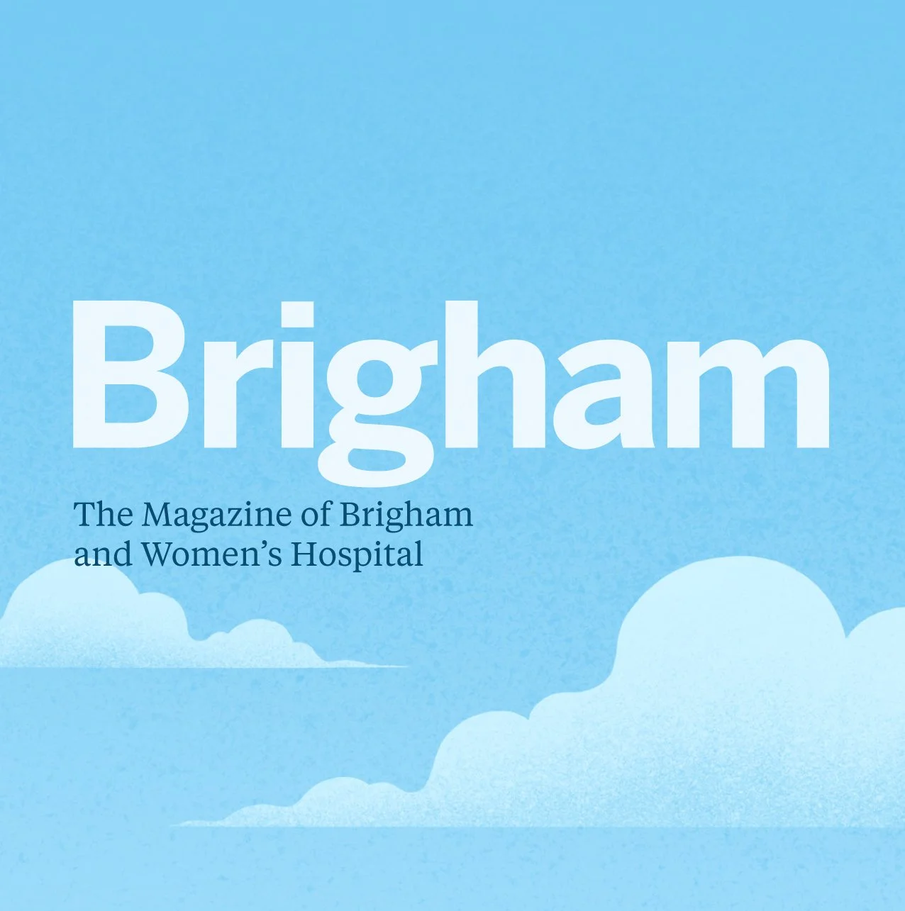 Brigham Health Magazine
