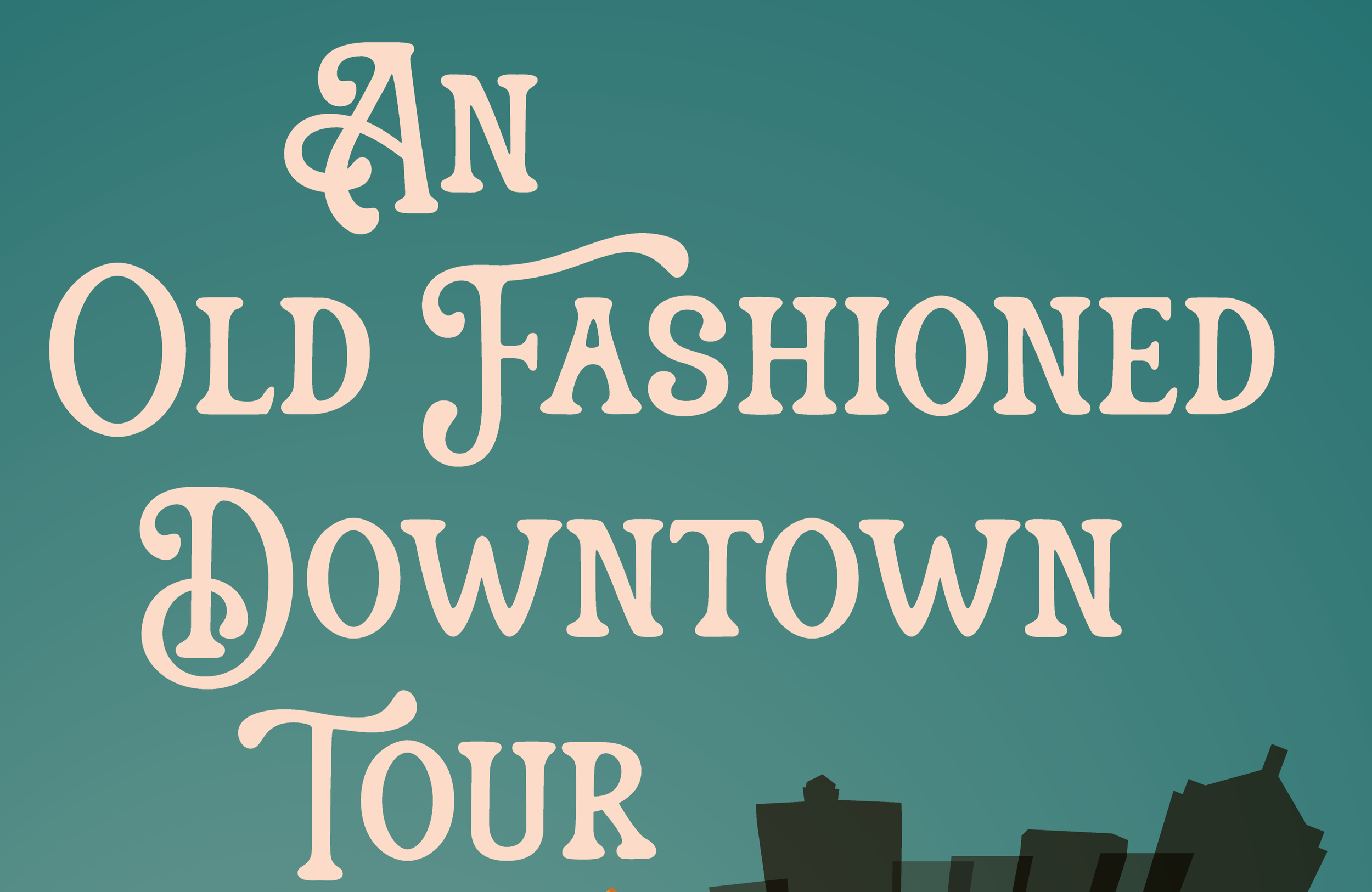 Old Fashioned Downtown Tour