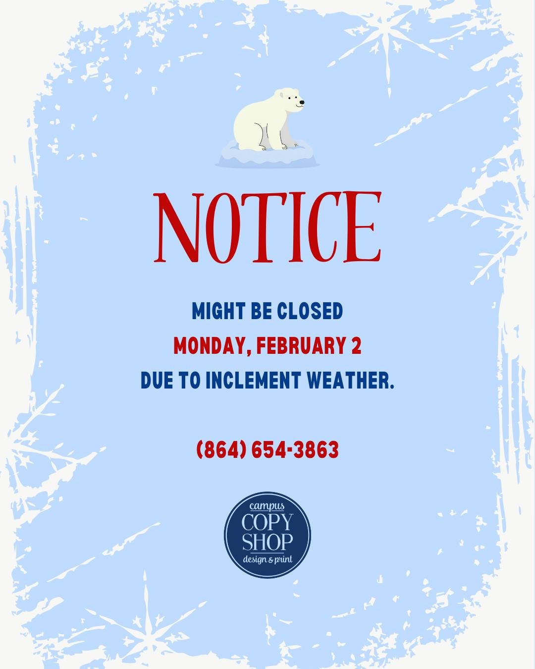 With another ice storm expected this weekend, we may be closed Monday depending on road conditions. Stay safe and warm, neighbors 🤍

📩 ClemsonCopyShop@gmail.com
☎ (864) 654-3863
📍189 Old Greenville Hwy