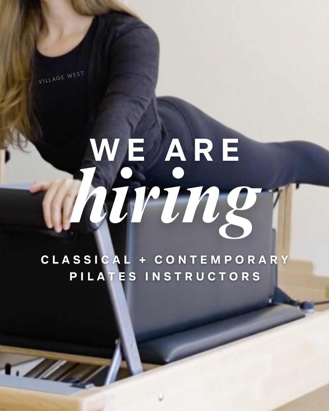 WE'RE HIRING 🤍

Village West is looking for Pilates instructors to join our team.

Shifts available:

📍 Available Now
Thursday | 4:30, 5:30, 6:30 PM

📍 Available March
Wednesday | 6:30, 7:30, 8:30 AM
Friday | 6:30, 7:30, 8:30 AM
Saturday | 7:30, 8