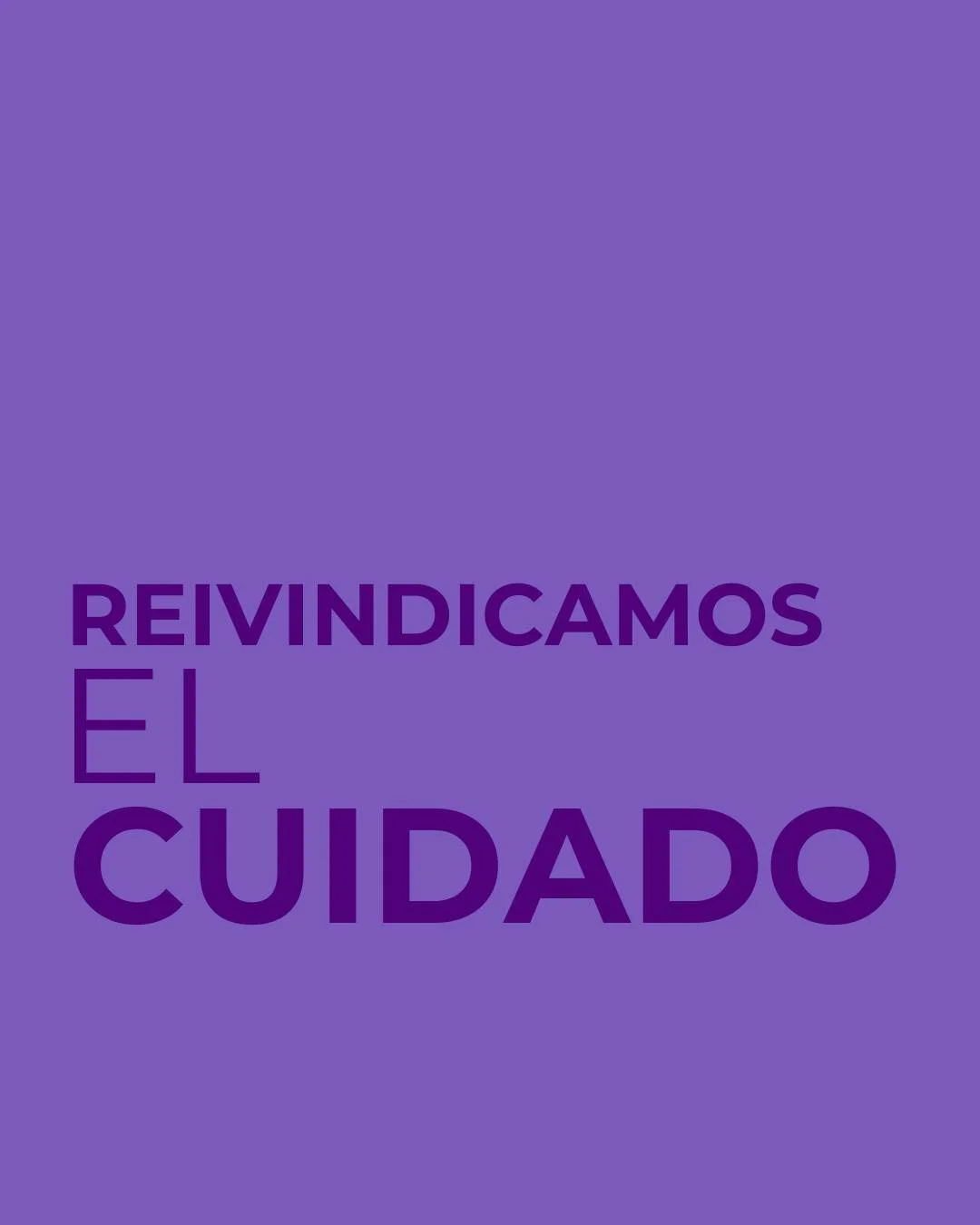 Hoy #8M y siempre

💜 REIVINDICAMOS EL CUIDADO
Porque queremos cuidar a nuestrxs hijxs, familia, amigxs.
Cuidarnos y ser cuidadas.

💜 REIVINDICAMOS LA CONCILIACI&Oacute;N
Porque queremos crecer y disfrutar en el &aacute;mbito profesional, familiar y
