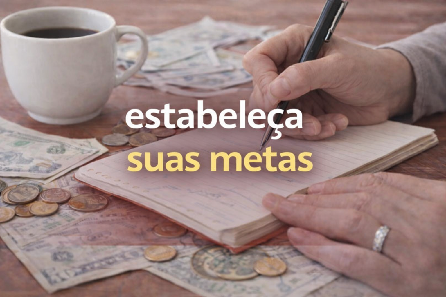 Como estabelecer suas metas e não desistir dos seus sonhos