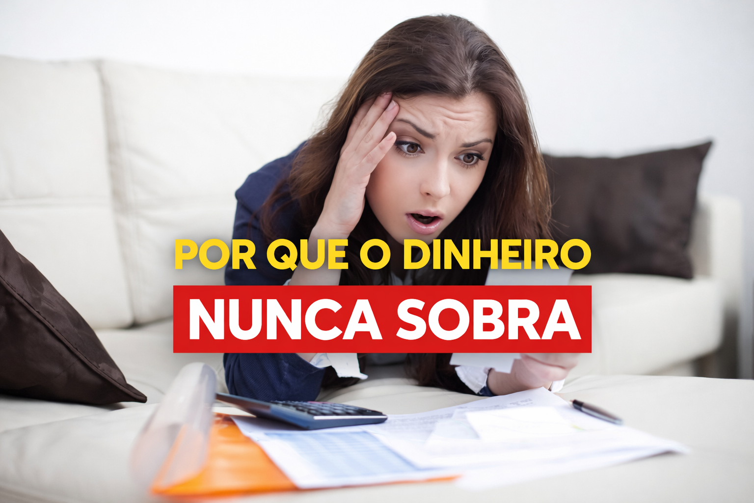 Dinheiro nunca sobra: por onde começar a organização financeira