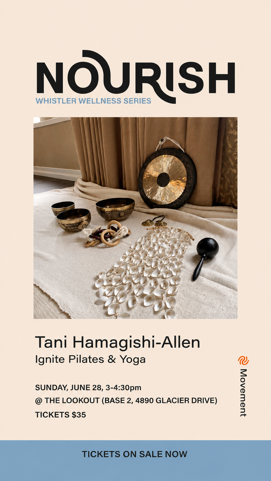 Flyer for an event titled 'Nourish,' part of the Whistler Wellness Series, hosted by Tani Hamagishi-Allen on June 28 from 3 to 4:30 pm at The Lookout, Glacier Drive. The flyer features a photo of various wellness items including bowls, beads, a gong, a mallet, and shell jewelry set on a beige cloth with brown curtains in the background.