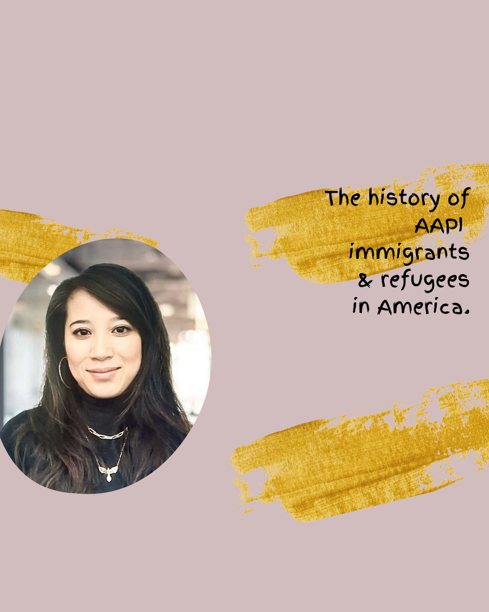 History of AAPI Immigrants & Refugees in America