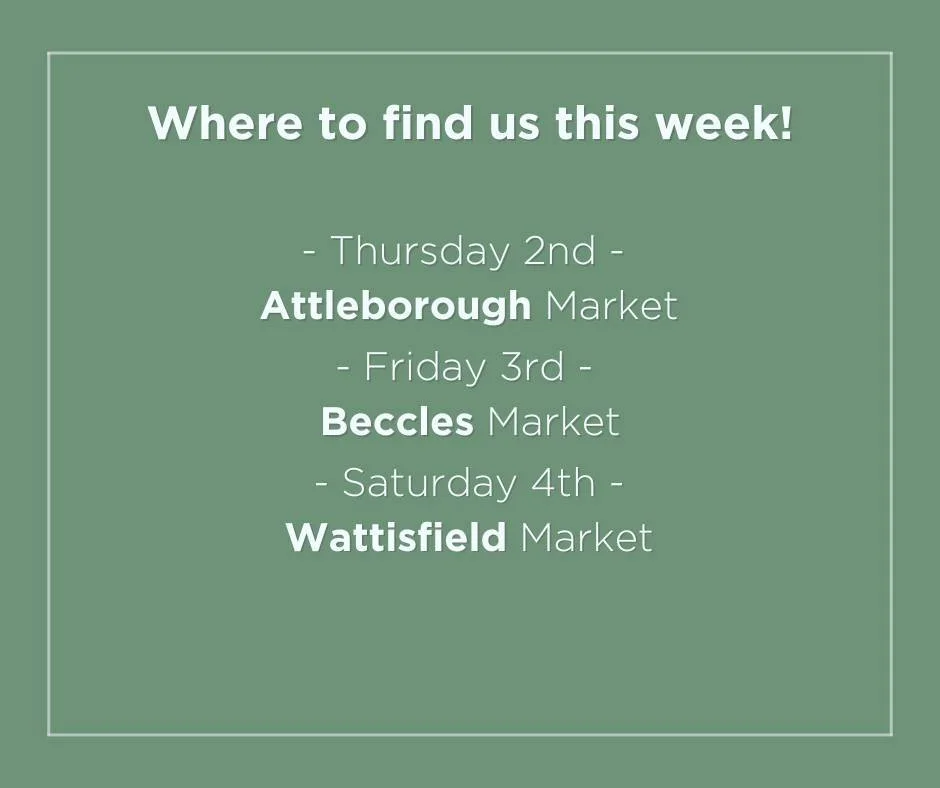 Where to find us this week 🌿

Thursday: Attleborough Markets
Friday: Beccles Market
Saturday: Wattisfield Village Hall Market