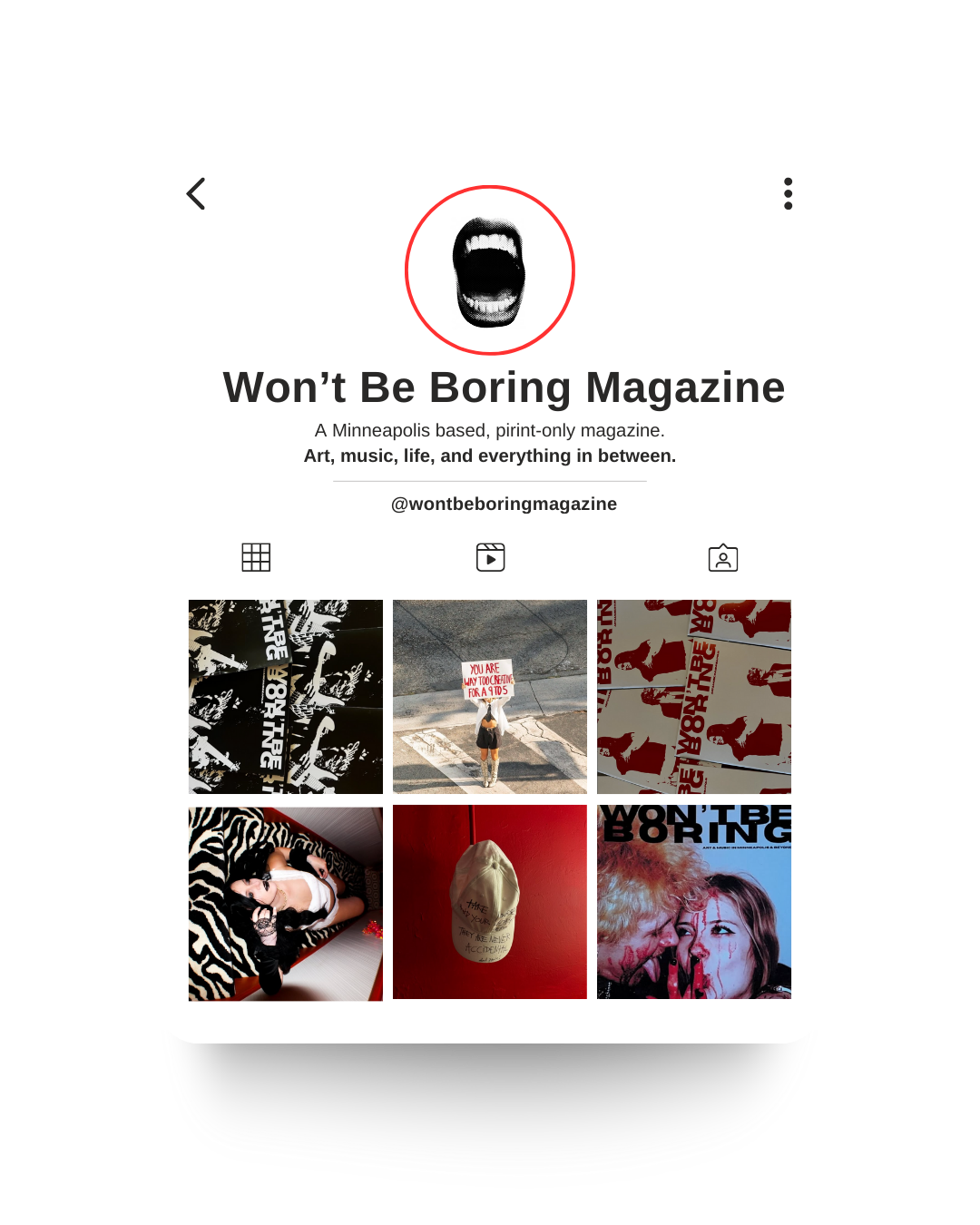 Instagram profile for 'Won't Be Boring Magazine' featuring a black and white logo of an open mouth and six images including various designs, artwork, and a person holding a sign.