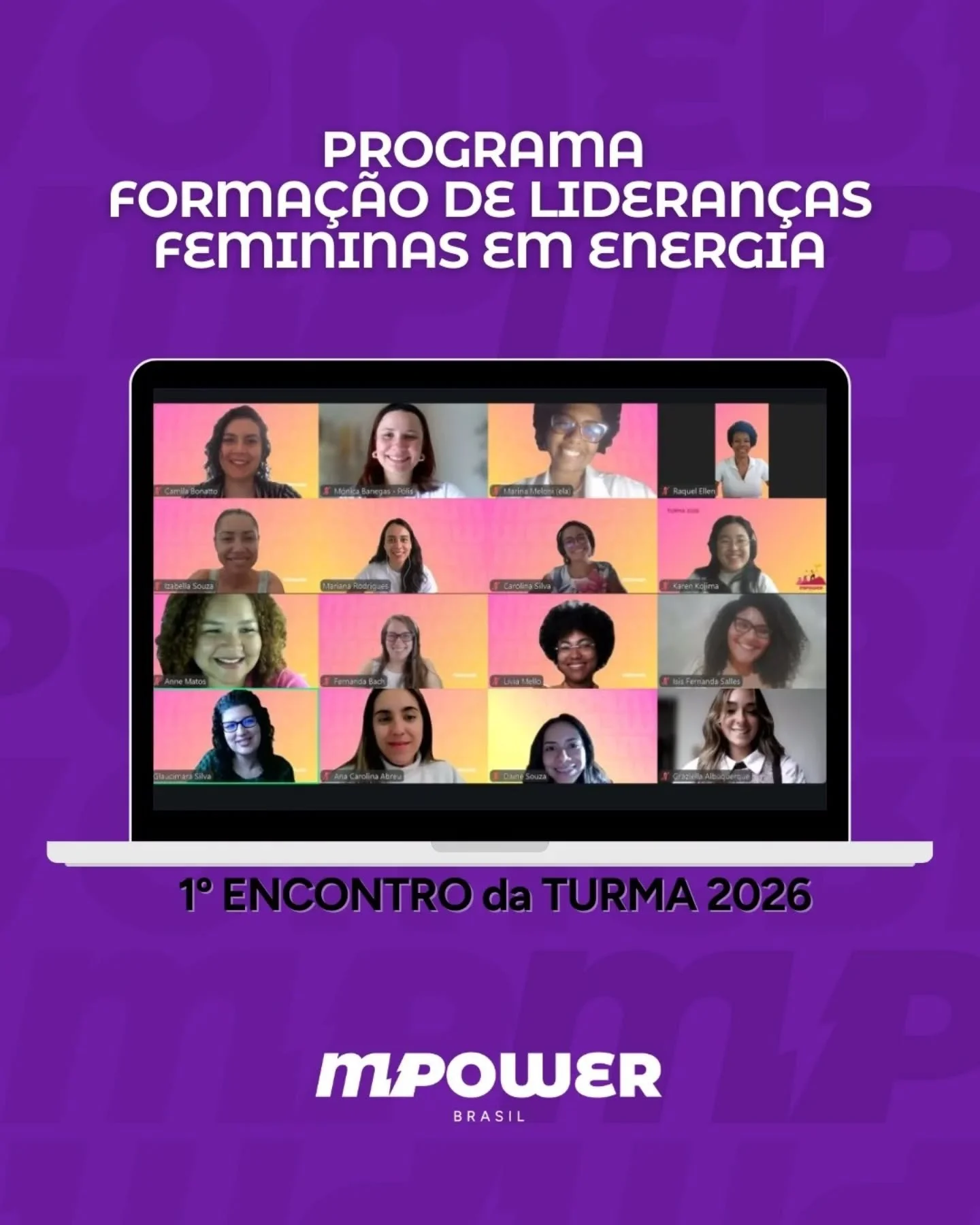 ⚡A Turma 2026 do Programa MPower Brasil de Forma&ccedil;&atilde;o de Lideran&ccedil;as Femininas em Energia est&aacute; muito 🔛! 

No s&aacute;bado, 24/01, @annematosr, @camilabonatto, Da&iacute;ne de Souza, @fernandabachg, @izabellasouza2.1, Karen 