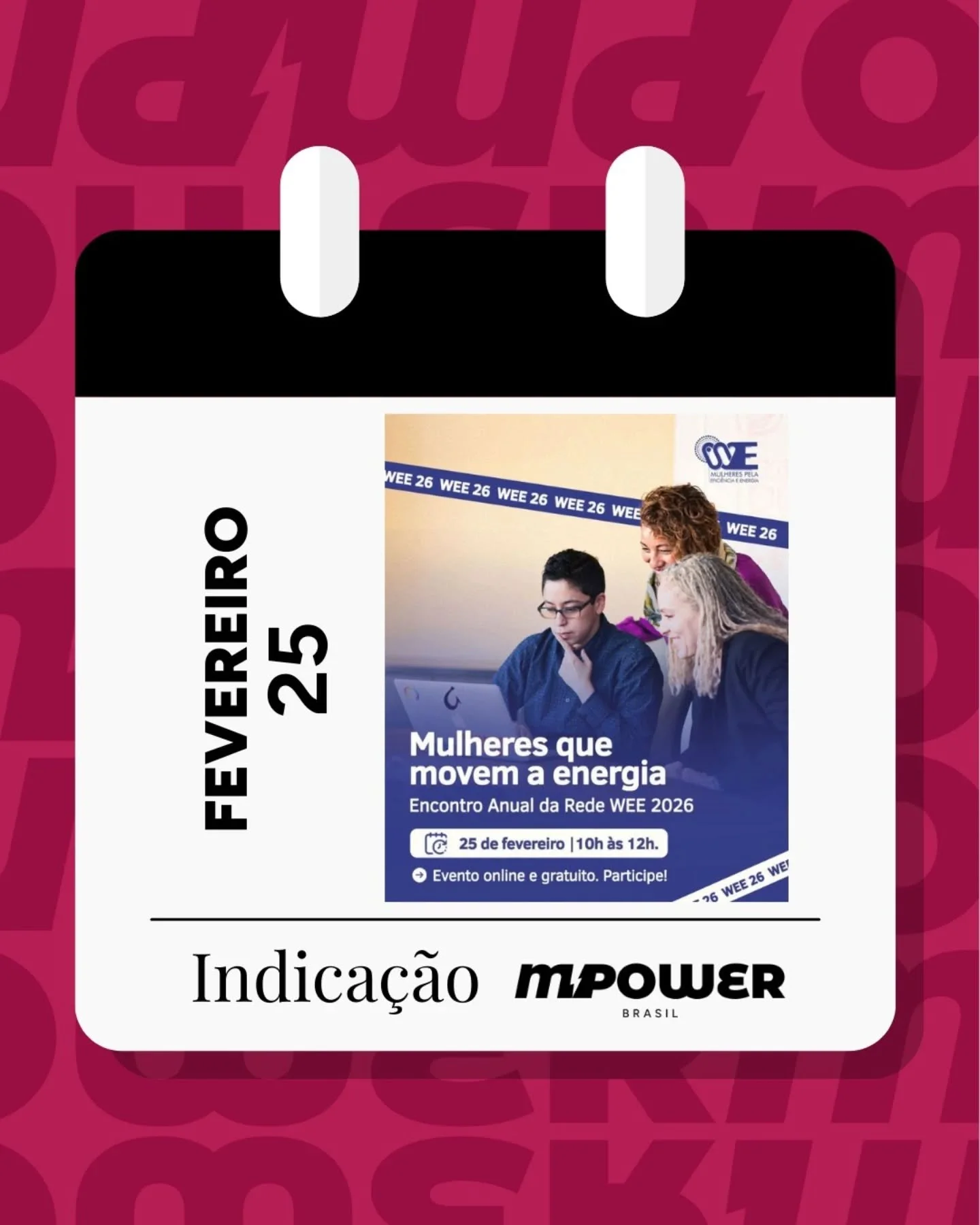 Indica&ccedil;&atilde;o #MpowerBR ⚡
Encontro Anual da Rede Mulheres pela Efici&ecirc;ncia e Energia - @wee_energia - 2026 com painel inspirador sobre trajet&oacute;rias femininas no setor de energia + lan&ccedil;amento do novo posicionamento da WEE, 