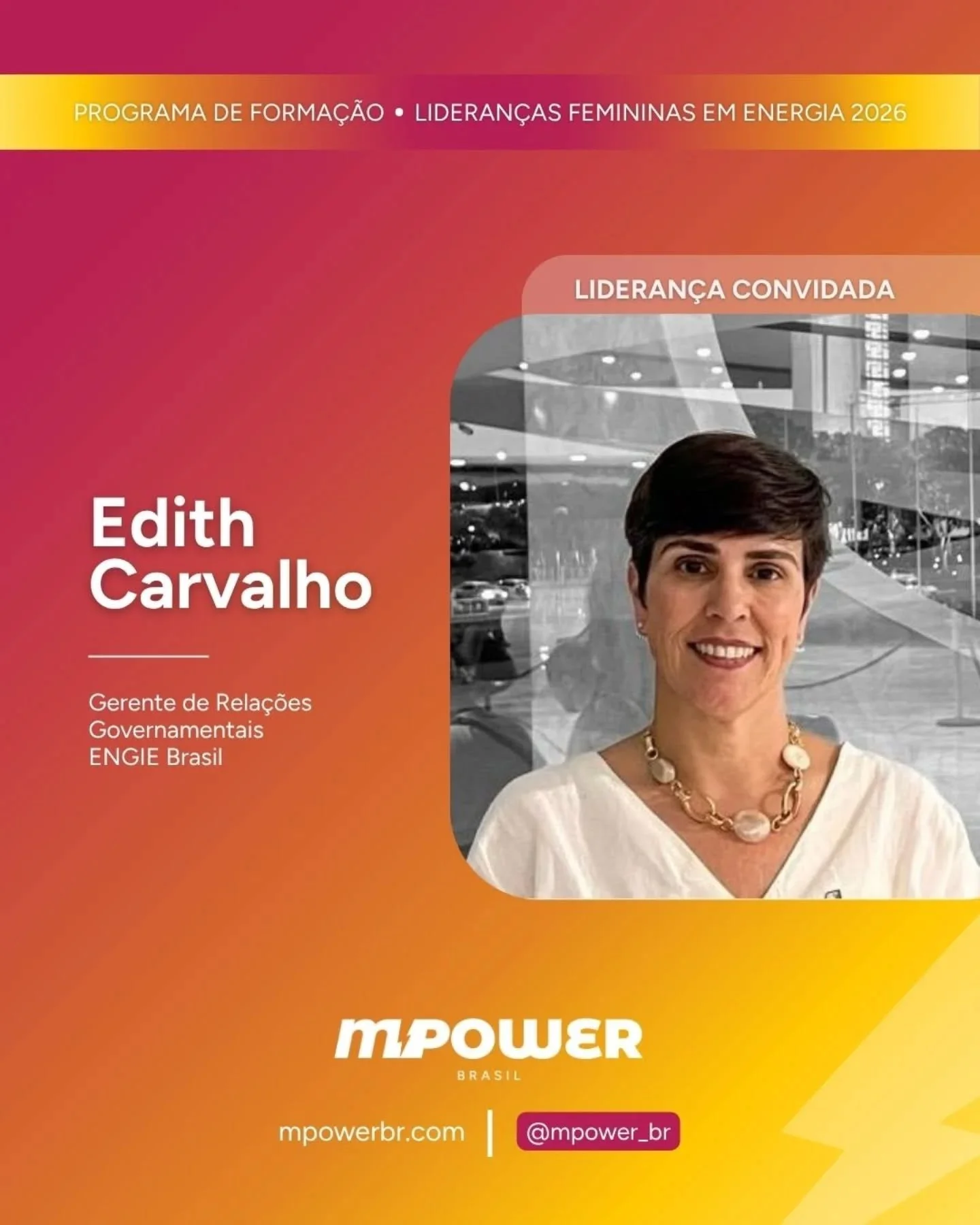 Na s&eacute;rie Vozes que Inspiram, convidamos lideran&ccedil;as femininas a compartilhar reflex&otilde;es e aprendizados de suas trajet&oacute;rias.

Hoje quem participa &eacute; Edith Carvalho (ENGIE Brasil).

⚡ Qual conselho voc&ecirc; gostaria de