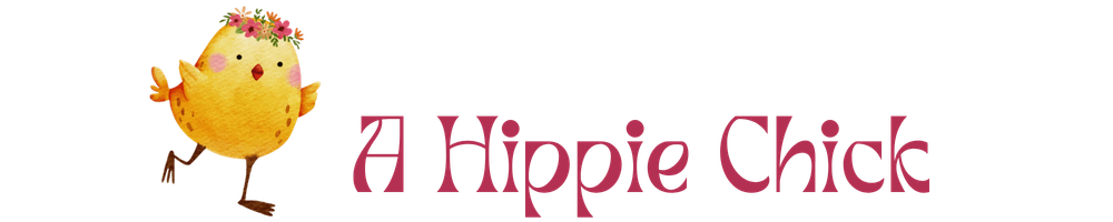 A Hippie Chick&mdash;Mindful stories and ideas sprinkled with good vibes