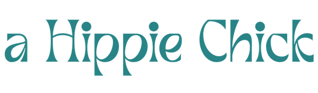 A Hippie Chick&mdash;Mindful stories and ideas sprinkled with good vibes