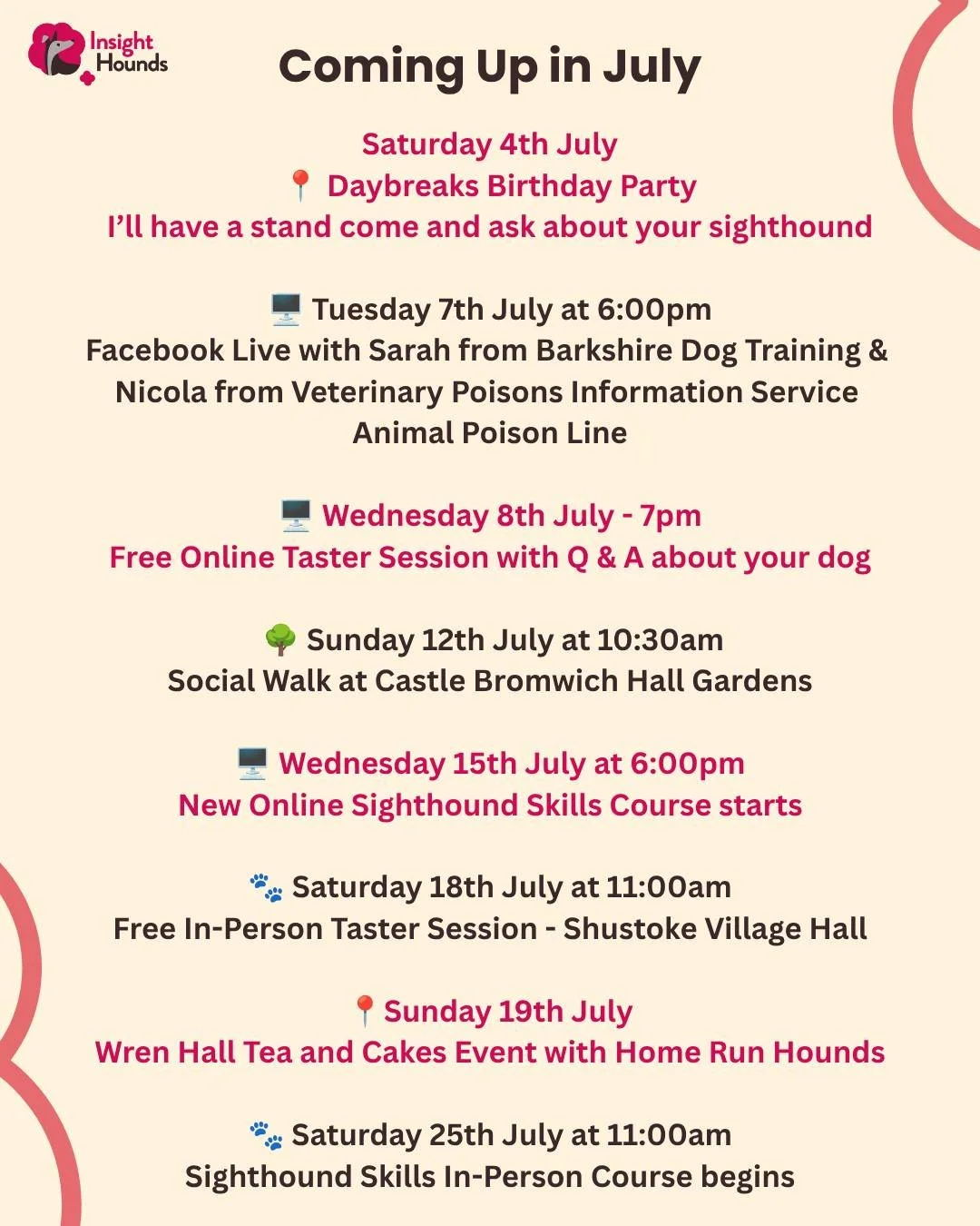 Coming up in July! 

We have lots happening over the next few weeks, including events, free sessions, a social walk and new Sighthound Skills courses.

Saturday 4th July
Daybreaks Birthday Party @daybreaks_trust 
I&rsquo;ll have a stand, so come and 