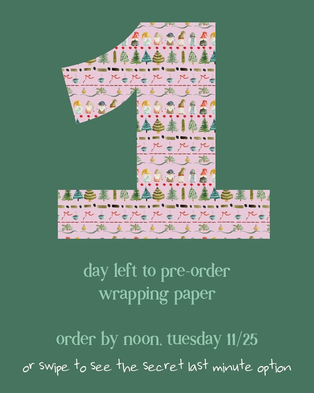 I will have some extra wrapping paper, but if there is something you know you want, message me to place an order by tomorrow.  Thank you again to everyone that has supported me with likes, shares, and orders!